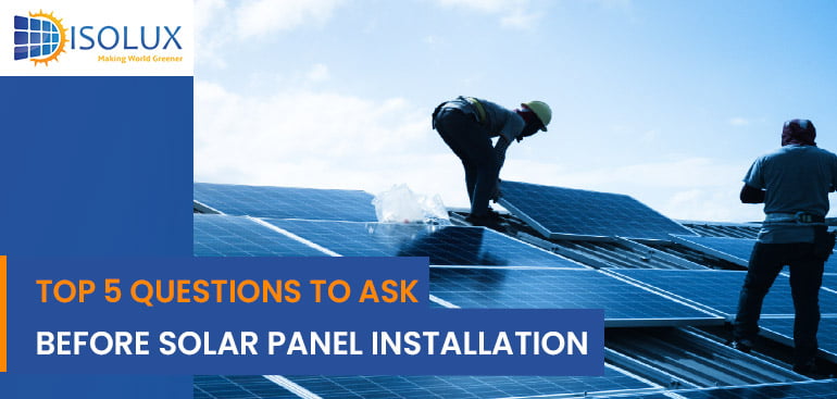questions to ask the solar panel installers