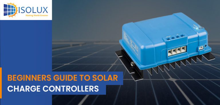 Beginners Guide To Solar Charge Controllers