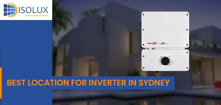 Best Location for Inverter in Sydney