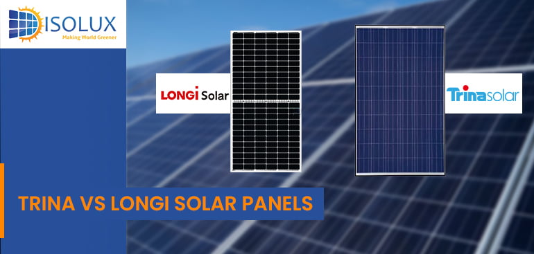 Trina vs Longi Solar Panels