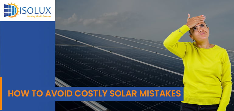 Avoid Costly Solar Mistakes