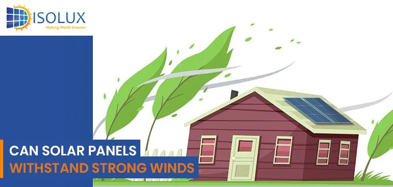 Can Solar Panels Withstand Strong Winds
