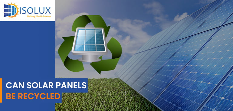 Can Solar Panels Be Recycled