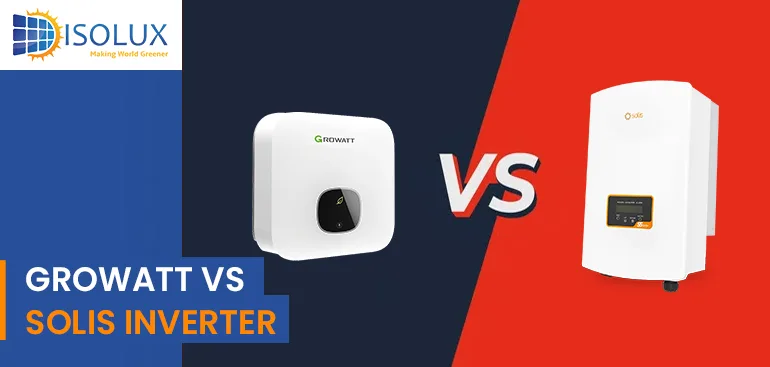 Growatt vs Solis Inverter