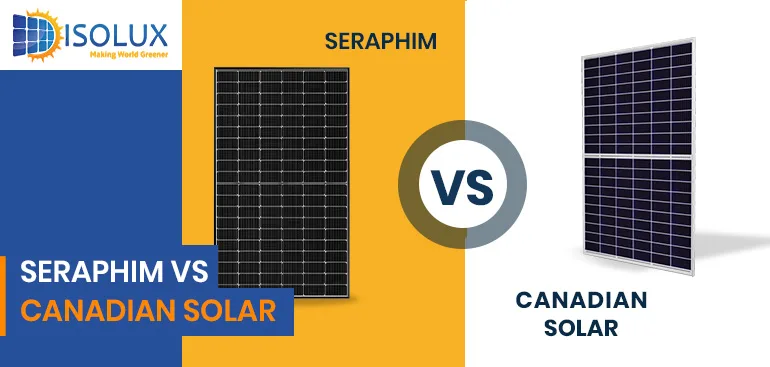 Seraphim Solar Pannel vs Canadian Solar Pannel