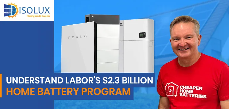 Labor's Cheaper Home Batteries Program
