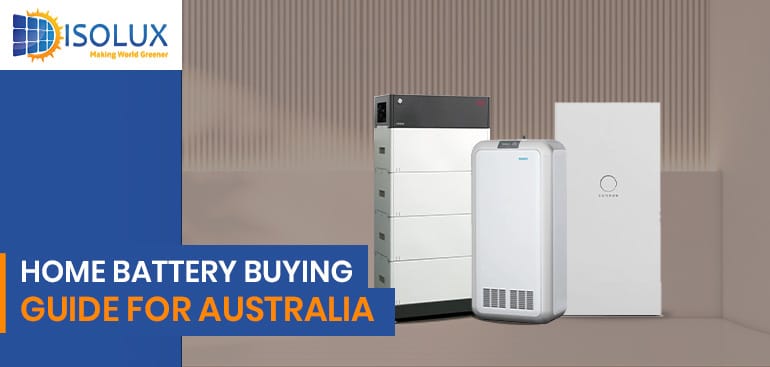 Home Battery Buying Guide for Australia