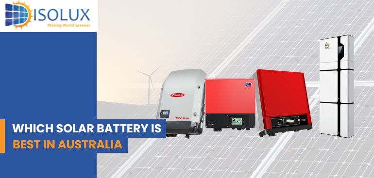 Which Solar Battery is Best in Australia